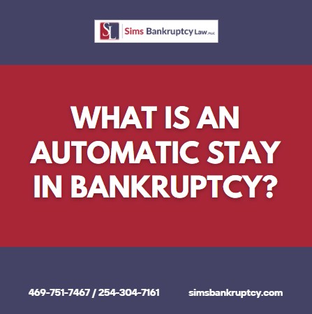 How to Stop Foreclosure and Repossession in Texas 1 Automatic Stay in Bankruptcy